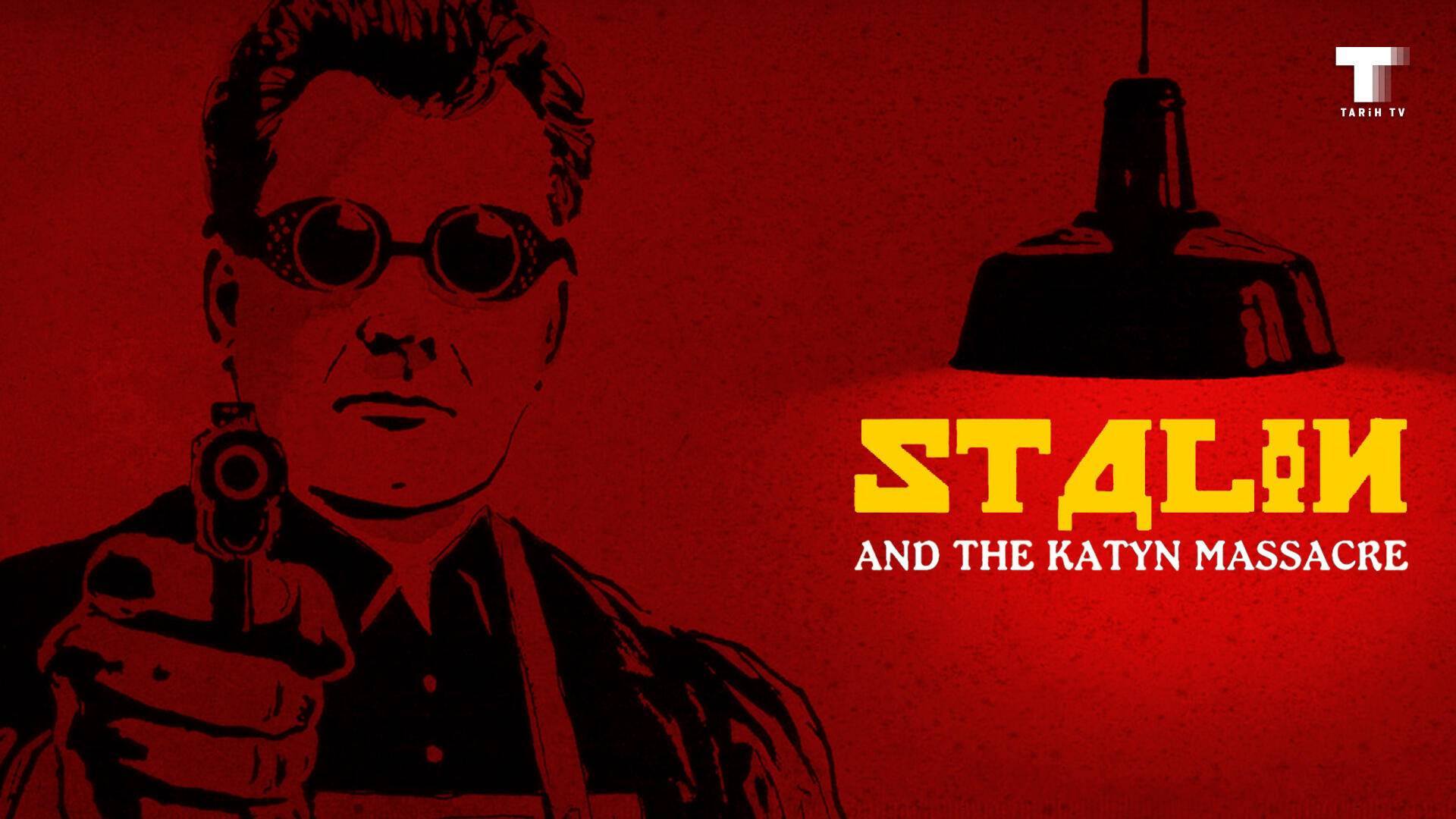 Stalin'in Cellatları - Katin Katliamı Stalin'in Cellatları - Katin Katliamı